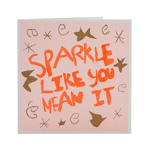 GC Sparkle Like You Mean It Greetings Card